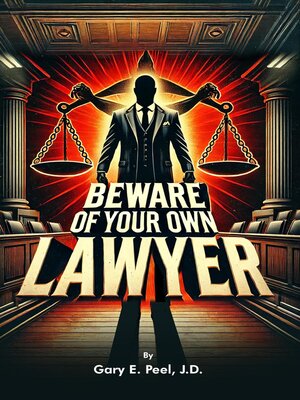 cover image of Beware of your own Lawyer